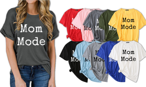 Mom Mode Printed Funny T-shirt