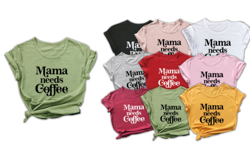 Mama Needs Coffee Printed Funny T-shirt