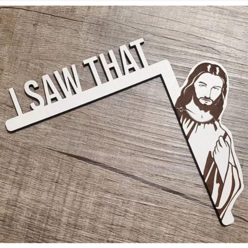 I Saw That Jesus Sign Door Decoration Corner Decor Art Wall Wooden Sculpture - Image 12