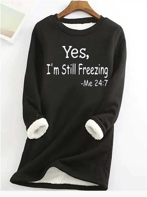 Yes I'm Still Freezing Sweatshirts Women's Long Sleeve Slim-Fit Warm Top Sweater - Image 2