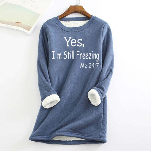 Yes I'm Still Freezing Sweatshirts Women's Long Sleeve Slim-Fit Warm Top Sweater - Image 7