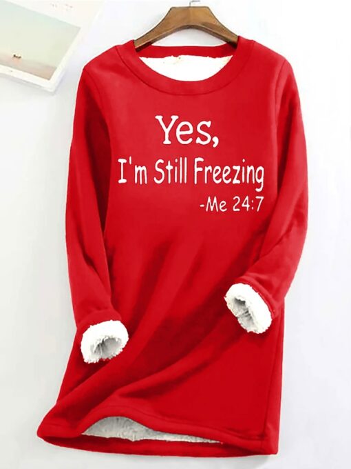 Yes I'm Still Freezing Sweatshirts Women's Long Sleeve Slim-Fit Warm Top Sweater - Image 5