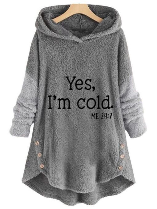 Womens Fuzzy Hoodies Letter Print  Yes I am Cold Casual Sweatshirt Plus Size Plush Pullover Winter Warm Cozy Loose Fleece Hoodie - Image 5